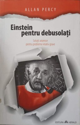 EINSTEIN PENTRU DEBUSOLATI-ALLAN PERCY foto