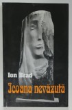 ICOANA NEVAZUTA , versuri de ION BRAD , 1996 , DEDICATIE *