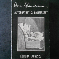 ANA BLANDIANA - AUTOPORTRET CU PALIMPSEST