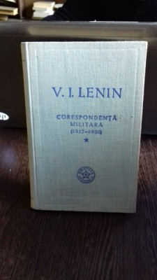 CORESPONDENTA MILITARA ( 1917-1920 ) vol. 1 - V.I. LENIN foto