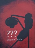 Victoria Tatarin - Carte, Anticariat - Stare Buna/Foarte Buna - Magazin Carti Noi &amp; Anticariat