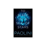 To Sleep in a Sea of Stars