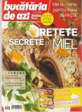 BUCATARIA DE AZI - RETETE SI SECRETE CU MIEL. POST VERDE SI GUSTOS