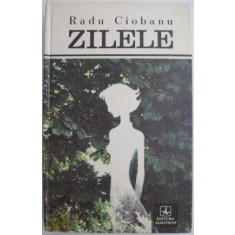 Zilele &ndash; Radu Ciobanu