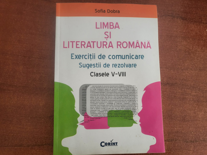 Limba si literatura romana clasele V-VIII de Sofia Dobra