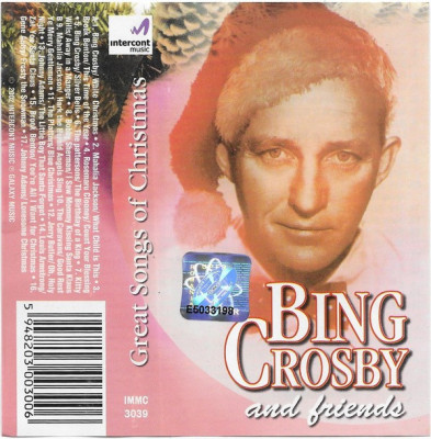 Caseta selectie Hot Bing Crosby And His Friends &amp;lrm;&amp;ndash; Bing Crosby &amp;amp; His Friends foto