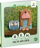 Ben nu e un urs | Emy Geyskens, Gama