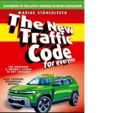 The New Traffic Code for everyone for obtaining a driver&#039;s licence in any category (Noul cod rutier in limba engleza) 2025 - Marius Stanculescu
