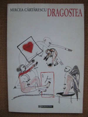 Mircea Cartarescu - Dragostea foto
