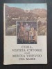 COZIA - Ctitoria lui Mircea cel Mare - Arhim. Gamaliil Vaida (1986) - Istorie, Editura Episcopiei Ramnicului si Argesului, 280 Pagini