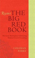 Rumi: The Big Red Book: The Great Masterpiece Celebrating Mystical Love and Friendship foto