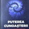 Puterea Cunoasterii - Ioan Prisecaru