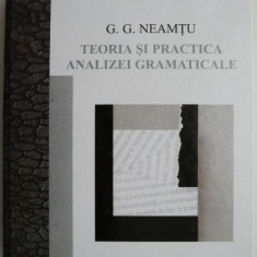 Teoria si practica analizei gramaticale – G. G. Neamtu