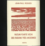 Cumpara ieftin RAȚIUNI FOARTE VECHI DES RAISONS TRES ANCIENNES JEAN-PAUL ROGUES / CĂLIN CHINCEA