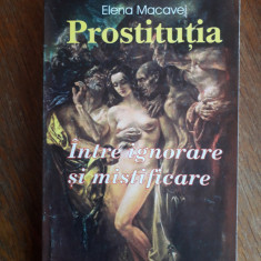 Prostitutia, intre ignorare si mistificare - Elena Macavei, autograf / R5P4S
