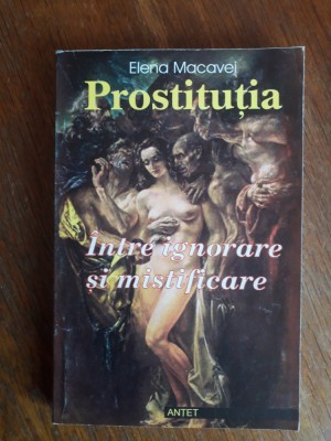 Prostitutia, intre ignorare si mistificare - Elena Macavei, autograf / R5P4S foto
