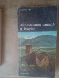 Alexandru Dutu - Dimensiunea umana a istoriei (editia 1986)