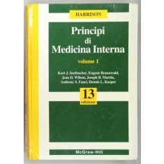 HARRISON , PRINCIPI DI MEDICINA INTERNA , VOLUME I di KURT J. ISSELBACHER ...DENNIS L. KASPER , 13 EDIZIONE , TEXT IN LIMBA ITALIANA , 1995