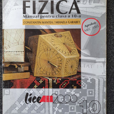 FIZICA MANUAL PENTRU CLASA A 10-A - Mantea, Garabet