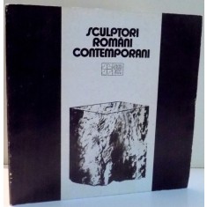 SCULPTORI ROMANI CONTEMPORANI de ADRIAN DUMITRACHE , 1984