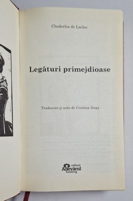 Legături primejdioase &amp;ndash; Aut. Choderlos de Laclos, Trad. Cristina Jinga, Ed. Adevărul, 2011 foto