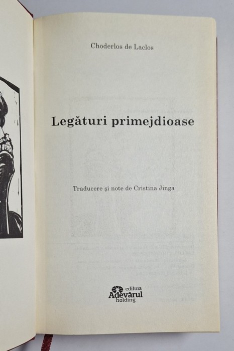 Legături primejdioase &ndash; Aut. Choderlos de Laclos, Trad. Cristina Jinga, Ed. Adevărul, 2011