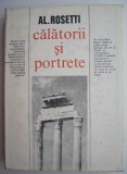 Calatorii si portrete &ndash; Al. Rosetti - Studii literare