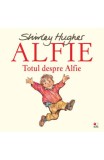 Alfie. Totul despre Alfie (resigilat) - Editura Altele