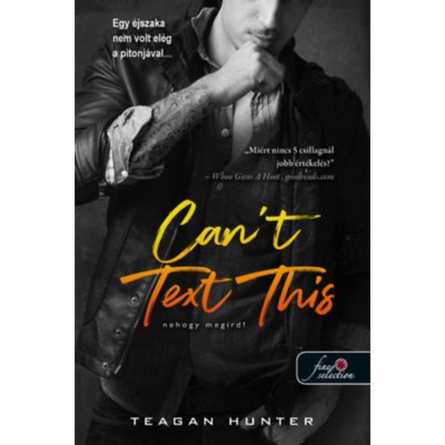Can&amp;#039;t Text This - Nehogy meg&amp;iacute;rd! - L&amp;eacute;gy mer&amp;eacute;sz 3. - Teagan Hunter foto