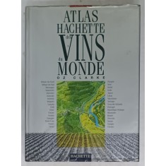 ATLAS HACHETTE DES VINS DU MONDE par OZ CLARKE , 1995