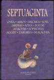 SEPTUAGINTA VOL.5 OSEA, AMOS, MICHEA, IOEL, ABDIAS, IONA, NAUM, AVACUM, SOPHONIA, AGGEU, ZAHARIA, MALACHIA--353893