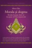Morala si Dogma Ritului Scotian: Francmasonerie Veche si Acceptata - Spiritualitate, Ezoterism