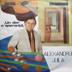 Alexandru Jula - Un Dor, O Speranta_Asculta-ma_Cred In Dragoste (Vinyl) foto