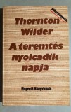 A teremtes nyolcadik napja - Thorton Wilder