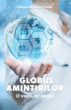 Globul amintirilor - Paperback brosat - Genna Maria Eliane - Letras