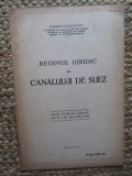 REGIMUL JURIDIC AL CANALULUI DE SUEZ - ANDREI RADULESCU