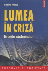 Lumea in criza Erorile sistemului - Cristina Peicuti foto