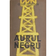 Aurul negru - Cezar Petrescu