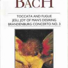 Casetă audio Bach - Toccata And Fugue, Jesu, Joy Of Man's Desiring, Brandenburg
