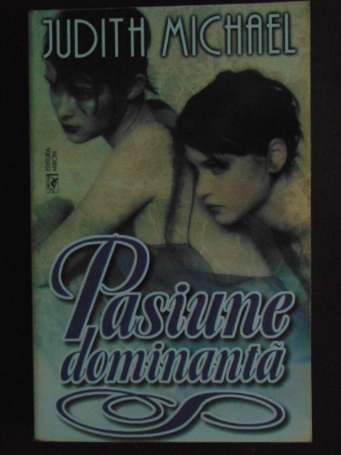 Pasiune dominanta-Judith Michael