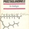 Prostaglandinele In Biologie - Exacustodian Pausescu, Mihaela-Virginia Popescu