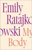 My Body | Emily Ratajkowski, Quercus Publishing
