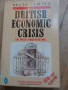 The British Economics Crisis - Keith Smith ,527923