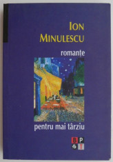 Romante pentru mai tarziu ? Ion Minulescu foto