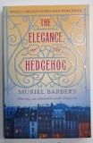THE ELEGANCE OF THE HEDGEHOG by MURIEL BARBERY , 2008