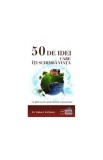 50 de idei care iti schimba viata - Paperback - Robert Anthony - Vidia