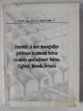 CERCETARI SI DATE MONOGRAFICE PRIVITOARE LA COMUNA SELEUS CU SATELE APARTINATOARE ...de IOAN MOTORCA , ANII &#039;90 , CONTINE SI O SCRISOARE *