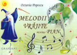 Melodii vrajite pentru pian | Octavia Popescu, Grafoart