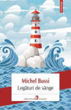 Legături de s&acirc;nge - Paperback brosat - Michel Bussi - Polirom