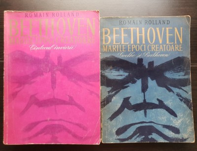 2 x BEETHOVEN. Marile epoci creatoare - Romain Rolland: C&amp;acirc;ntecul &amp;icirc;vierii * Goethe și Beethoven foto